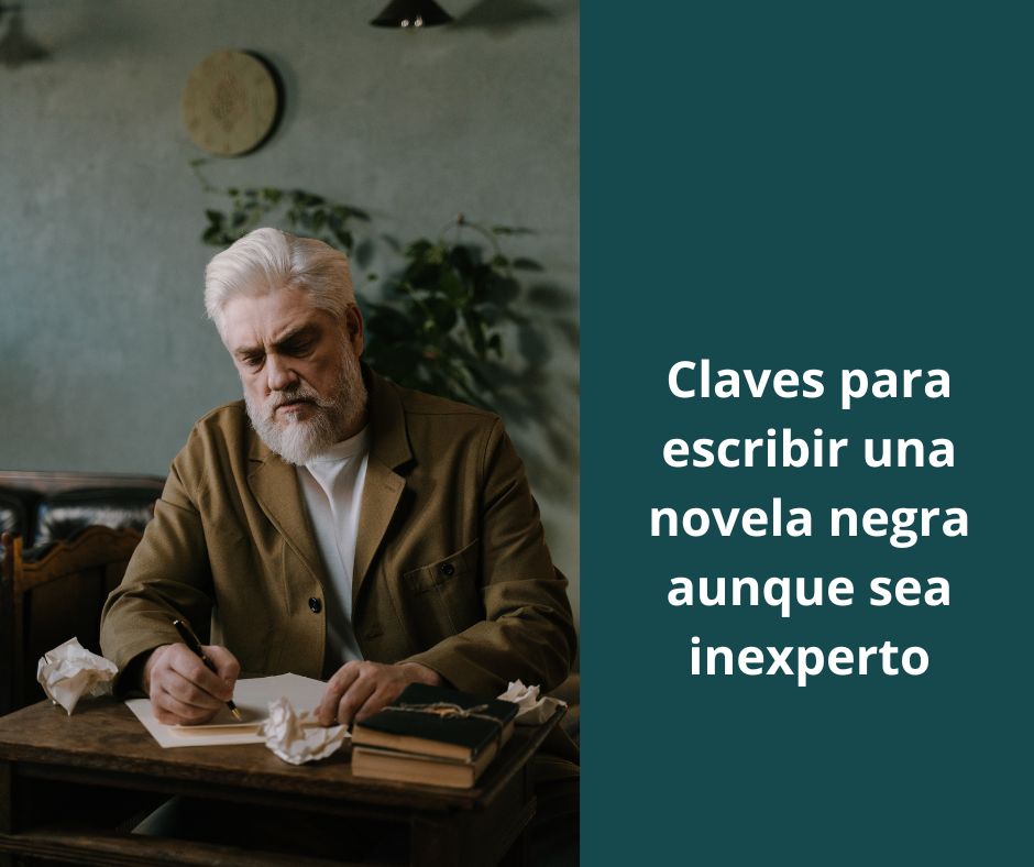 como escribir tu novela negra sin experiencia
