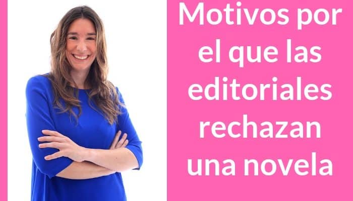 Por qué las editoriales rechazan una novela
