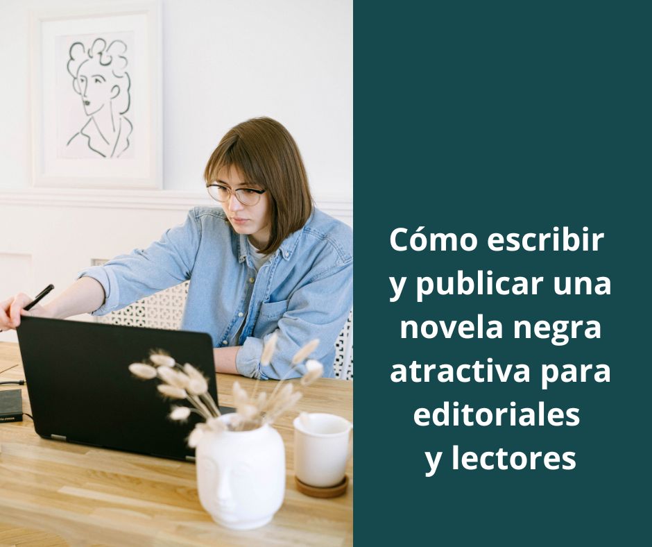 como escribir y publicar una novela negra
