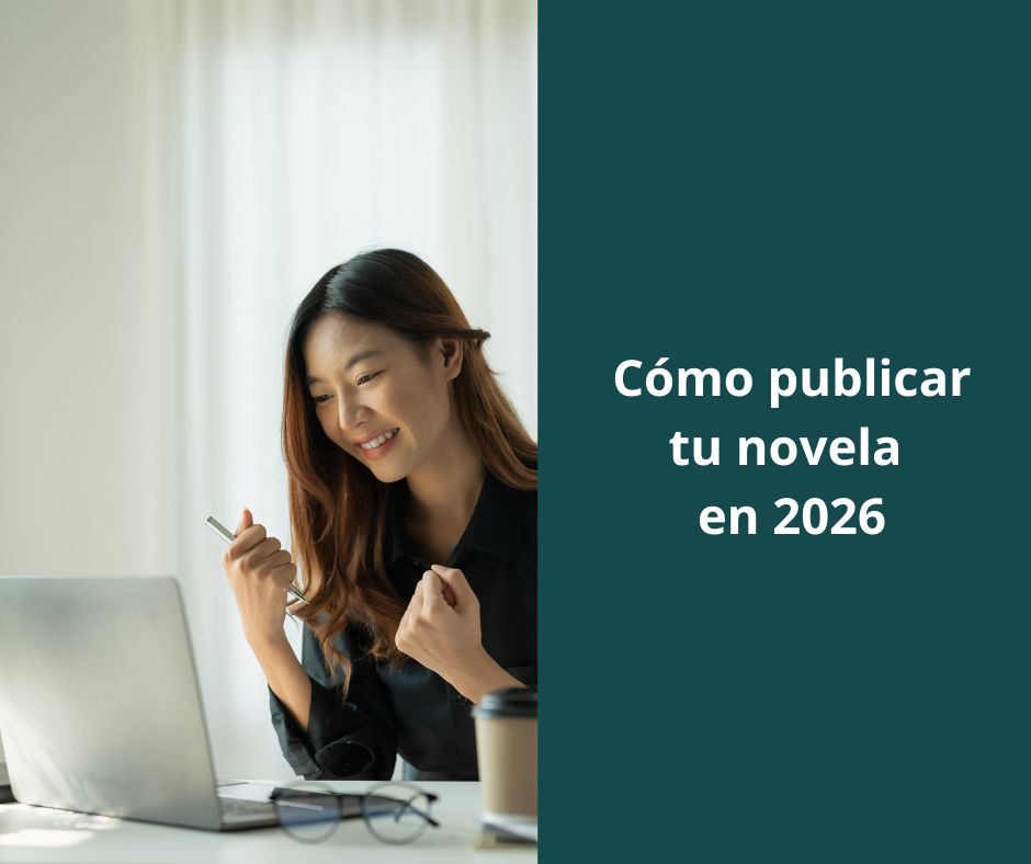 como publicar tu novela en 2026