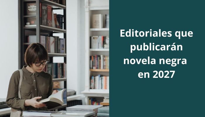 editoriales de novela negra en 2027